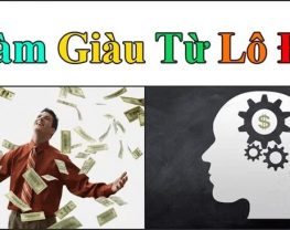 Các vai trò đều có thể là cách làm giàu từ lô đề